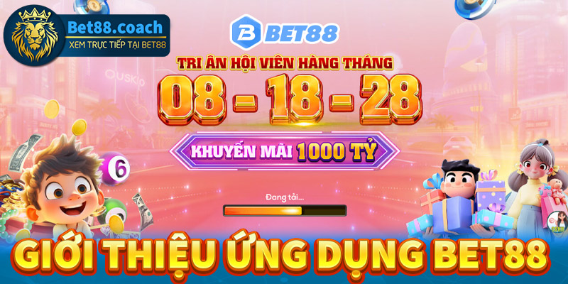 Giới thiệu ứng dụng cá cược Bet88 