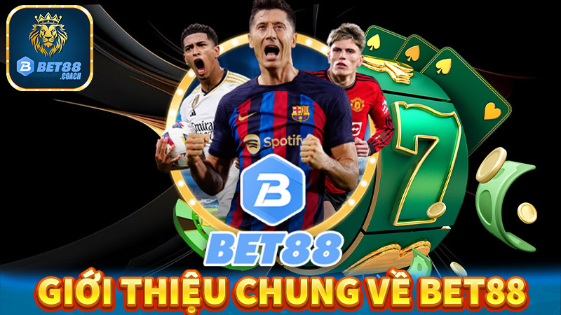 Giới thiệu bet88 - Tóm tắt chung về sân chơi uy tín 