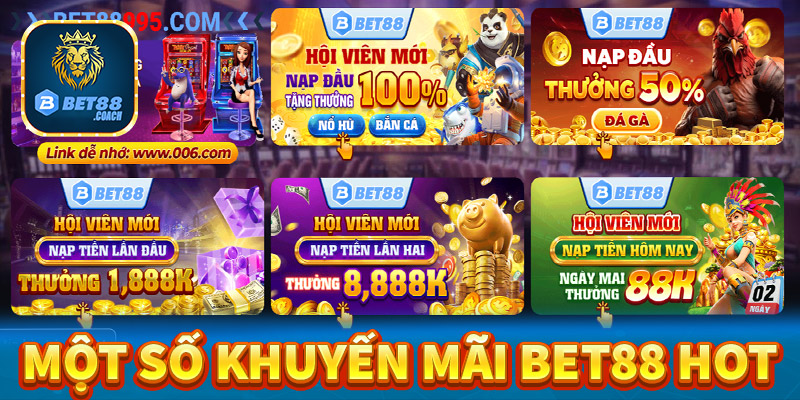 Điểm qua một số chính sách khuyến mãi Bet88 hấp dẫn 