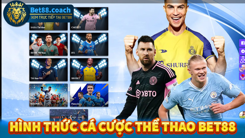 Giới thiệu 4 hình thức đặt cược thể thao Bet88 được yêu thích nhất hiện nay